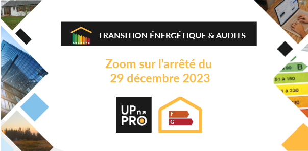 Décryptage de l’arrêté du 29 décembre 2023 au cœur de la transition énergétique et de l’audit réglementaire