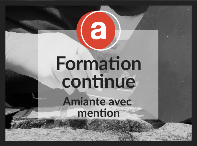 Amiante avec mention - Formation continue