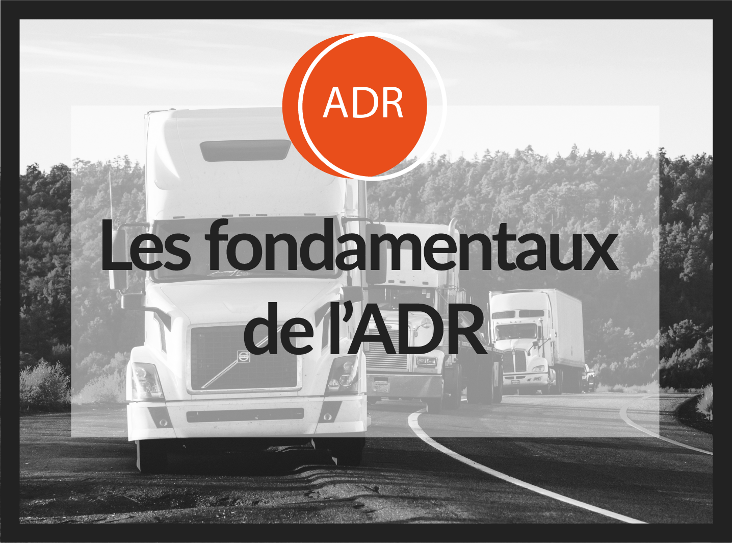 Les fondamentaux de l’ADR 