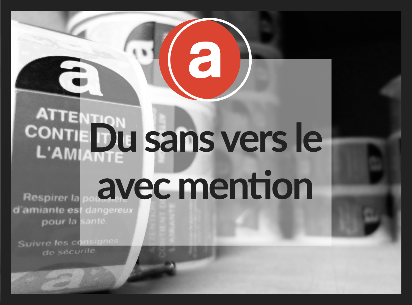 Amiante complémentaire : du Sans Mention vers le Avec Mention 