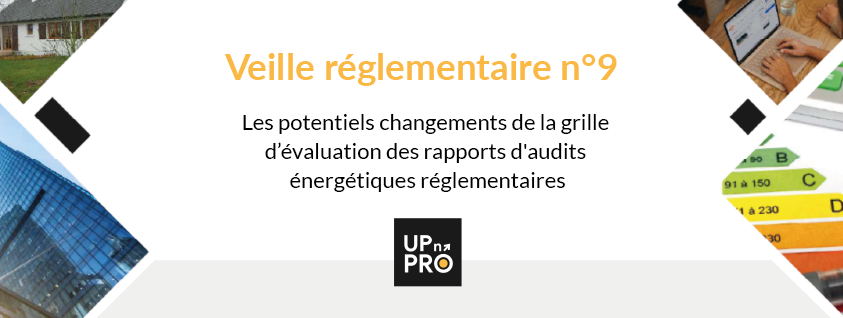 Les potentielles évolutions de la grille d’évaluation des rapports d'audits énergétiques réglementaires