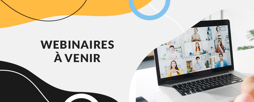 webinaires_Webinaires_a_venir