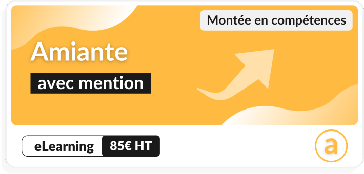 Montée en compétences amiante avec mention 