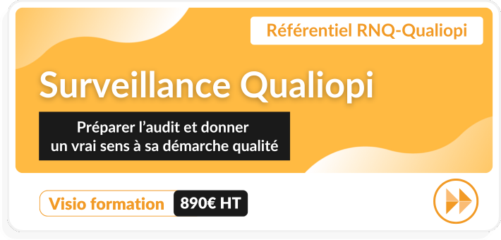 Surveillance Qualiopi : Préparer l'audit et donne un vrai sens à sa démarche qualité